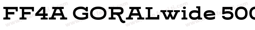 FF4A GORALwide 500 Regular字体转换